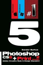 Photoshop Cs5 + Print Design 2 (Adobe Creative Suite 5 Design Standard)