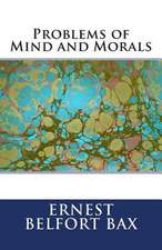 Problems of Mind and Morals