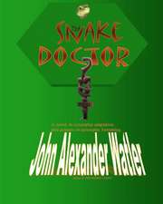 The Snake Doctor