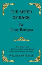 The Speed of Dark