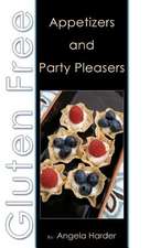 Gluten Free Appetizers and Party Pleasers