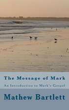 The Message of Mark