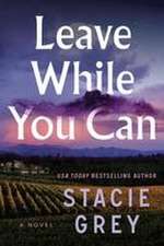 Leave While You Can