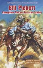 Bill Pickett: Courageous African-American Cowboy