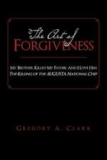 The Art of Forgiveness