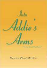 Into Addie's Arms