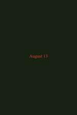 August 13