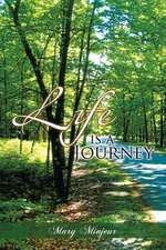 Life is a Journey