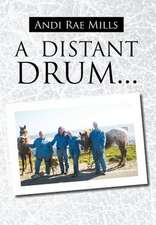 Mills, A: Distant Drum...