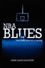 NBA Blues the Dark Side of a Dream