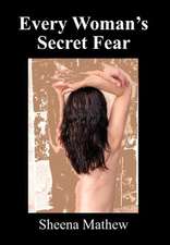 Every Woman's Secret Fear