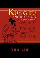 Liu, Y: Kung Fu Engineering