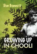 Bennett, D: Growing Up in Ghooli