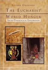 The Eucharist and World Hunger