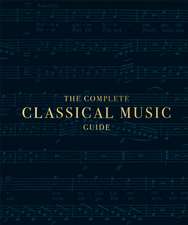 The Complete Classical Music Guide