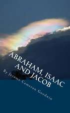 Abraham, Isaac and Jacob