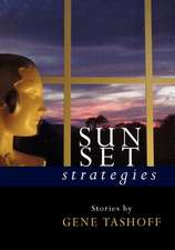 Sunset Strategies Stories by Gene Tashoff