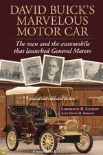 David Buick's Marvelous Motor Car