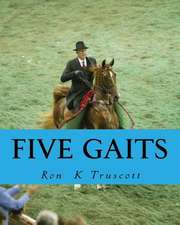 Five Gaits