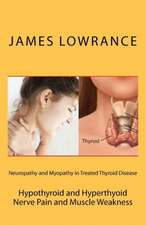 Neuropathy and Myopathy in Treated Thyroid Disease