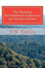 The Russian Revolutions Influence on Greek Labour