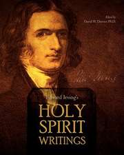 Edward Irving's Holy Spirit Writings