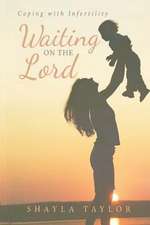 Waiting on the Lord