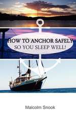 How to Anchor Safely