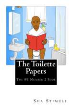 The Toilette Papers