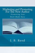 Marketing and Promoting for the New Author