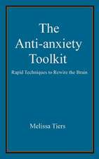 The Anti-Anxiety Toolkit