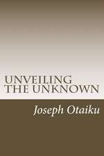 Unveiling the Unknown