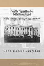 From the Virginia Plantation to the National Capitol