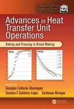 Advances in Heat Transfer Unit Operations: Baking and Freezing in Bread Making