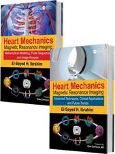 Heart Mechanics: Magnetic Resonance Imaging—The Complete Guide