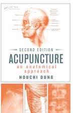 Acupuncture: An Anatomical Approach, Second Edition