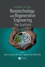 Nanotechnology and Regenerative Engineering: The Scaffold, Second Edition