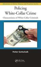 Policing White-Collar Crime: Characteristics of White-Collar Criminals