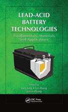 Lead-Acid Battery Technologies: Fundamentals, Materials, and Applications