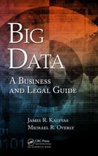 Big Data: A Business and Legal Guide