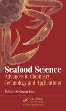 Seafood Science: Advances in Chemistry, Technology and Applications