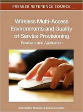 Wireless Multi-Access Environments and Quality of Service Provisioning