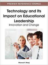 Technology and Its Impact on Educational Leadership