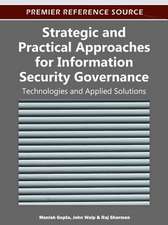 Strategic and Practical Approaches for Information Security Governance