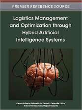 Logistics Management and Optimization Through Hybrid Artificial Intelligence Systems