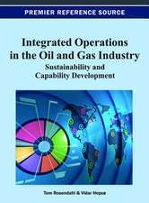 Integrated Operations in the Oil and Gas Industry