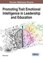 Promoting Trait Emotional Intelligence in Leadership and Education