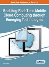 Enabling Real-Time Mobile Cloud Computing Through Emerging Technologies: Impacts of Business Performance in China