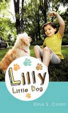 Lilly Little Dog