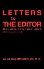 Letters to the Editor That Were Never Published